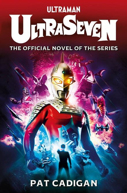 Cover Art for ULTRASEVEN PROSE NOVEL SC
