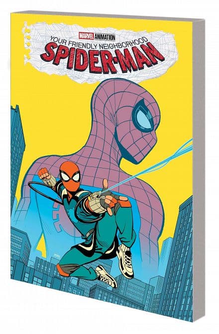 Cover Art for YOUR FRIENDLY NEIGHBORHOOD SPIDER-MAN OLD SCHOOL NEW SCHOOL TP