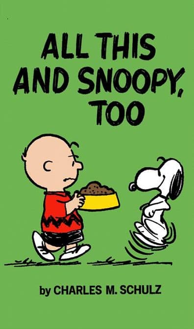 Cover Art for PEANUTS ALL THIS AND SNOOPY TOO TP
