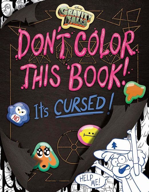 WILLKOMMEN IN GRAVITY FALLS-MALT NICHT IN DIESES BUCH! ES IST VERFLUCHT!