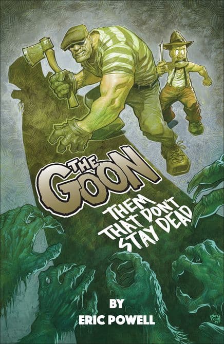Cover Art for GOON THEM THAT DON'T STAY DEAD TP