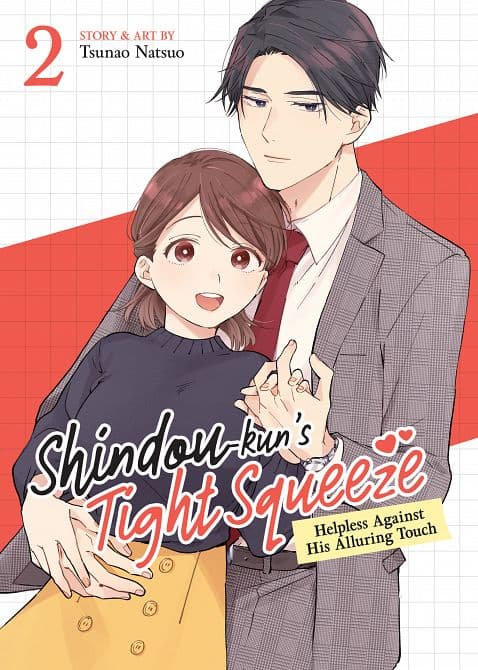 Cover Art for SHINDOU-KUN'S TIGHT SQUEEZE HELPLESS AGAINST HIS ALLURING TOUCH VOL. 02 TP