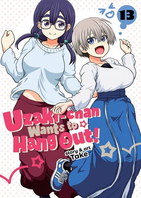 Cover Art for UZAKI-CHAN WANTS TO HANG OUT! VOL. 13 TP