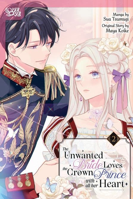 Cover Art for UNWANTED BRIDE LOVES THE CROWN PRINCE WITH ALL HER HEART, VOLUME 02 TP