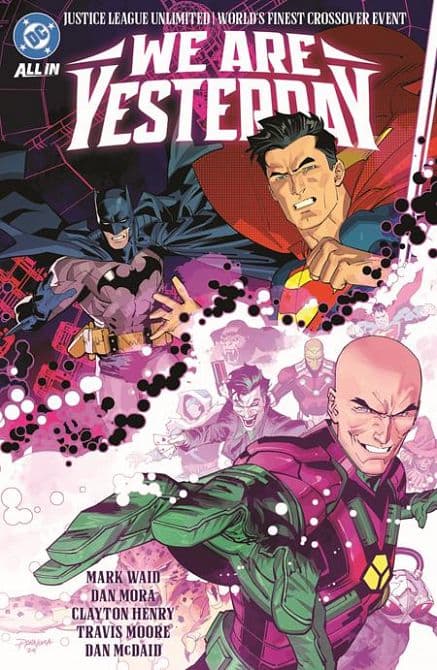 Cover Art for JUSTICE LEAGUE UNLIMITED WORLDS FINEST WE ARE YESTERDAY HC