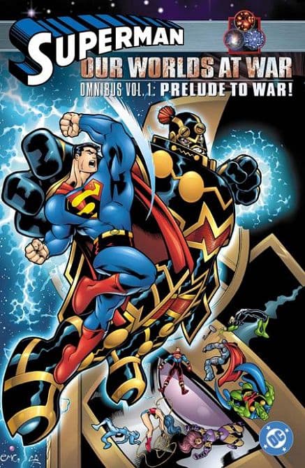 Cover Art for SUPERMAN OUR WORLDS AT WAR OMNIBUS HC VOL 01 PRELUDE TO WAR