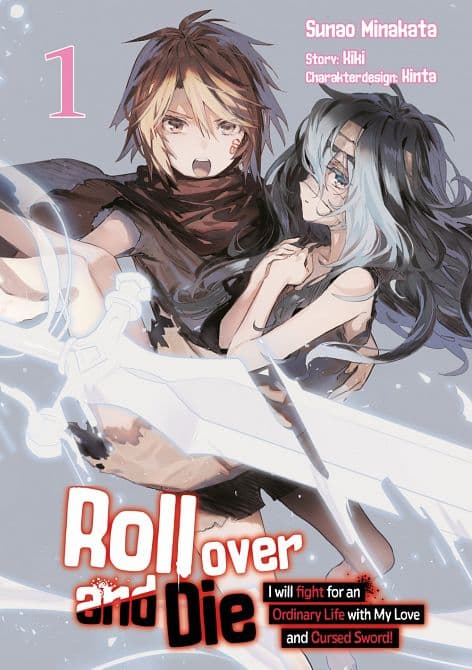 Cover Art for ROLL OVER AND DIE: I WILL FIGHT FOR AN ORDINARY LIFE WITH MY LOVE AND CURSED SWORD