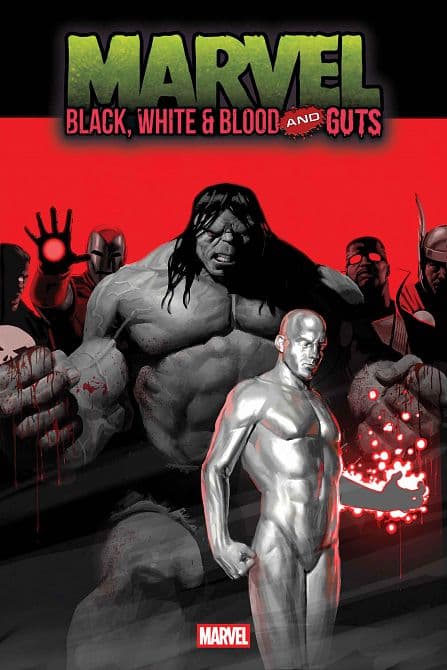 MARVEL BLACK, WHITE & BLOOD AND GUTS