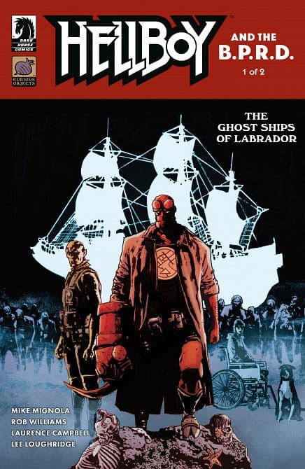 Cover Art for HELLBOY AND THE B. P. R. D. THE GHOST SHIPS OF LABRADOR