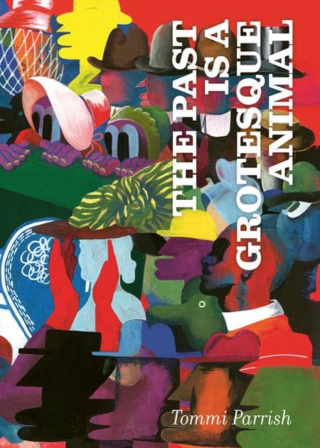 Cover Art for THE PAST IS A GROTESQUE ANIMAL HC