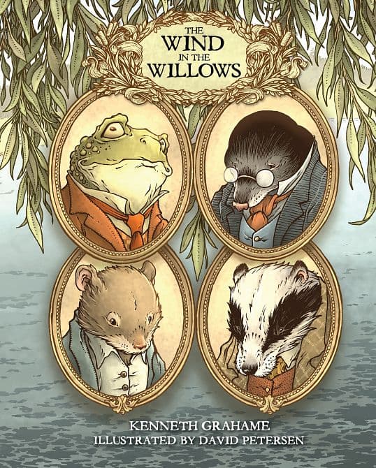 Cover Art for WIND IN THE WILLOWS WITH ILLUSTRATIONS BY DAVID PETERSEN TP