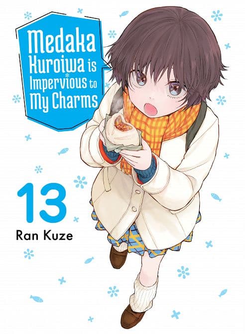 MEDAKA KUROIWA IS IMPERVIOUS TO MY CHARMS 13 TP
