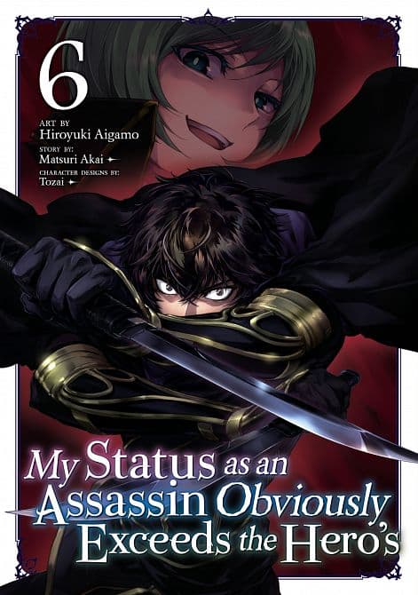 Cover Art for MY STATUS AS AN ASSASSIN OBVIOUSLY EXCEEDS THE HERO'S ( MANGA ) VOL. 06 TP