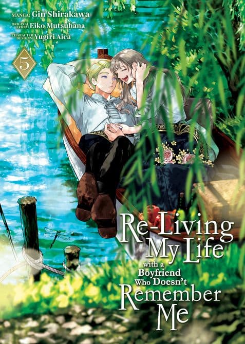 Cover Art for RE-LIVING MY LIFE WITH A BOYFRIEND WHO DOESN'T REMEMBER ME ( MANGA ) VOL. 05 TP