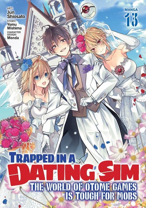 Cover Art for TRAPPED IN A DATING SIM THE WORLD OF OTOME GAMES IS TOUGH FOR MOBS ( MANGA ) VOL. 13 TP
