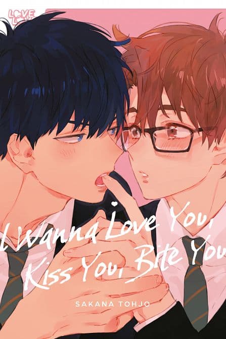 Cover Art for I WANNA LOVE YOU, KISS YOU, BITE YOU TP