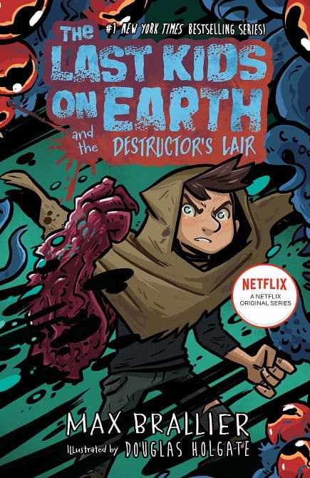 Cover Art for LAST KIDS ON EARTH AND THE DESTRUCTOR'S LAIR HC
