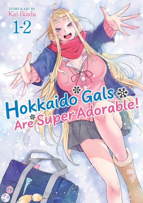 HOKKAIDO GALS ARE SUPER ADORABLE! ( OMNIBUS ) VOL. 01-02 TP