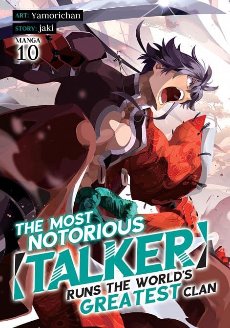 MOST NOTORIOUS "TALKER" RUNS THE WORLD'S GREATEST CLAN ( MANGA ) VOL. 10 TP