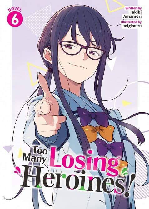 TOO MANY LOSING HEROINES! ( LIGHT NOVEL ) VOL. 06 TP
