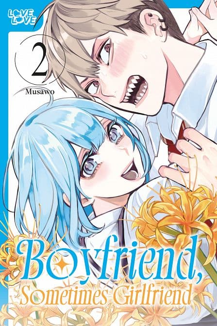 Cover Art for BOYFRIEND, SOMETIMES GIRLFRIEND, VOLUME 02 TP