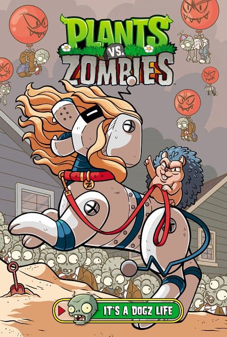 Cover Art for PLANTS VS. ZOMBIES VOLUME 25 IT'S A DOGZ LIFE HC