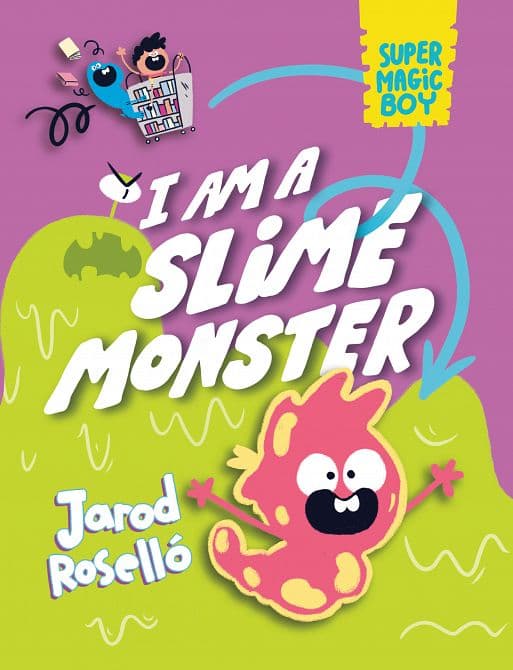 Cover Art for SUPER MAGIC BOY I AM A SLIME MONSTER HC
