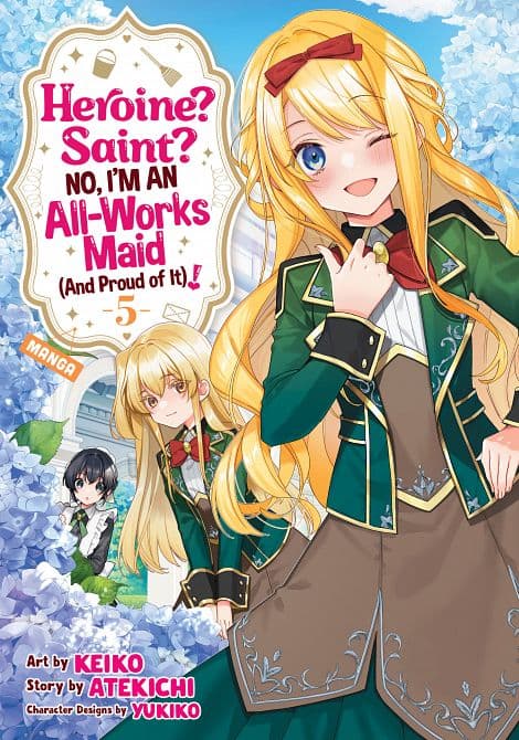 HEROINE? SAINT? NO, I'M AN ALL-WORKS MAID ( AND PROUD OF IT )! ( MANGA ) VOL. 05 TP