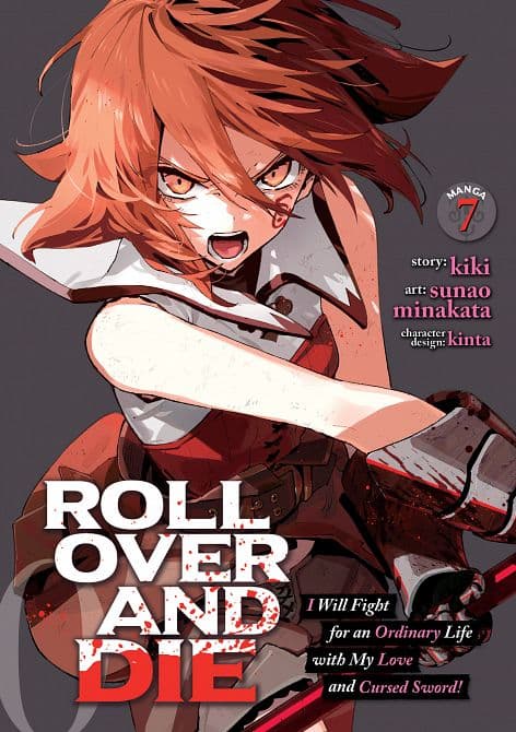 ROLL OVER AND DIE I WILL FIGHT FOR AN ORDINARY LIFE WITH MY LOVE AND CURSED SWORD! ( MANGA ) VOL. 07 TP
