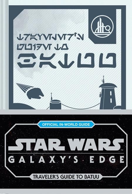 Cover Art for STAR WARS GALAXYS EDGE HC TRAVELERS GUIDE TO BATUU
