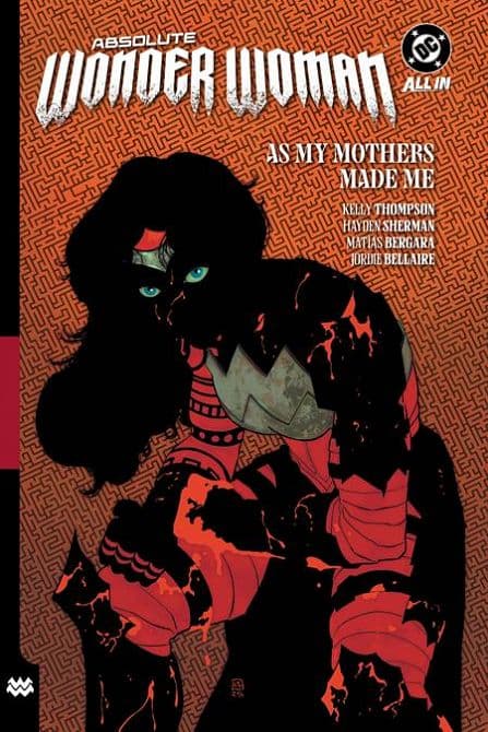 Cover Art for ABSOLUTE WONDER WOMAN HC VOL 02 AS MY MOTHERS MADE ME
