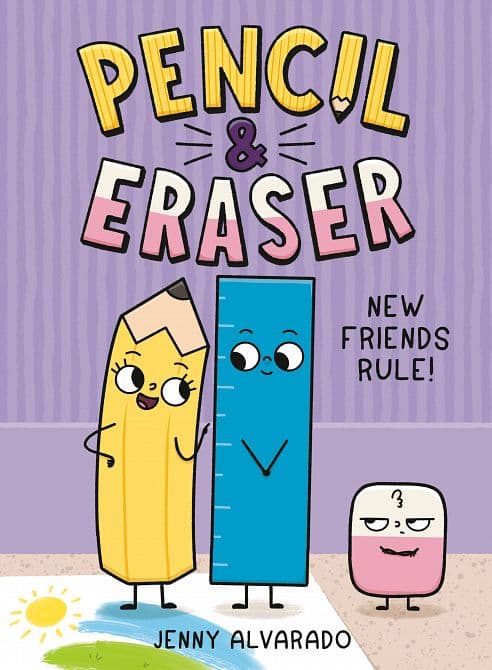 Cover Art for PENCIL & ERASER NEW FRIENDS RULE! HC