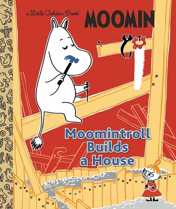 Cover Art for MOOMINTROLL BUILDS A HOUSE ( MOOMIN ) HC