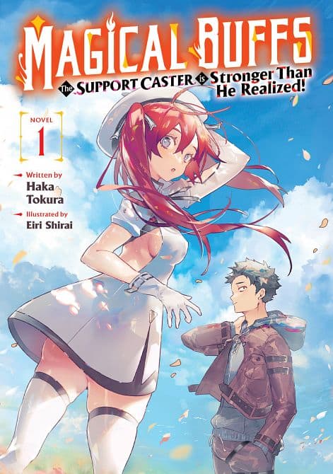 MAGICAL BUFFS THE SUPPORT CASTER IS STRONGER THAN HE REALIZED! ( LIGHT NOVEL ) VOL. 01 TP