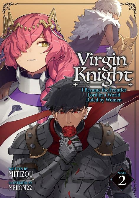 VIRGIN KNIGHT I BECAME THE FRONTIER LORD IN A WORLD RULED BY WOMEN ( LIGHT NOVEL ) VOL. 02 TP