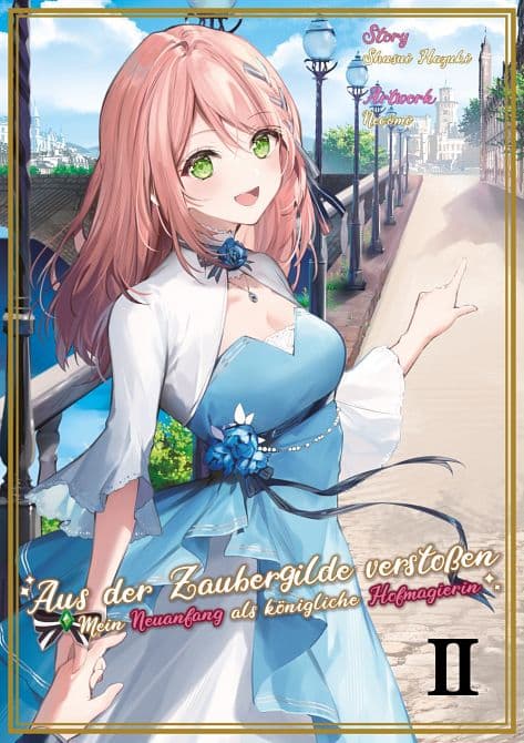 AUS DER ZAUBERGILDE VERSTOSSEN-MEIN NEUANFANG ALS KÖNIGLICHE HOFMAGIERIN ( DOKICO )