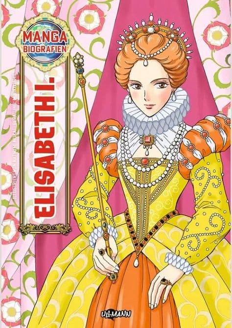 MANGA BIOGRAFIEN: ELISABETH I.