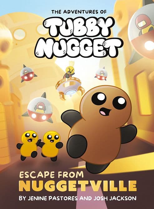 Cover Art for ADVENTURES OF TUBBY NUGGET ESCAPE FROM NUGGETVILLE HC