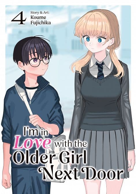 I'M IN LOVE WITH THE OLDER GIRL NEXT DOOR VOL. 04 TP