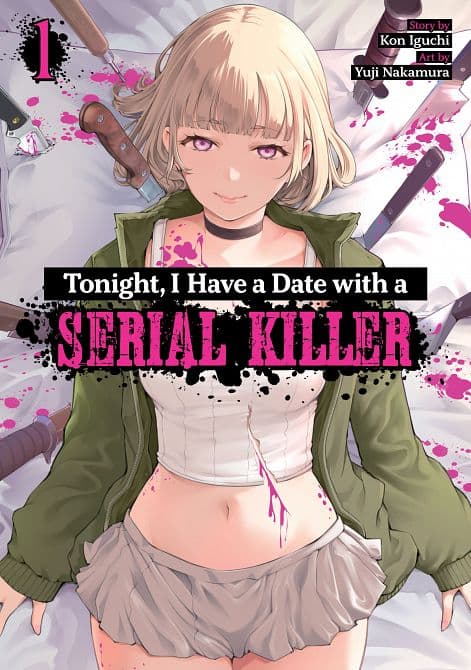 TONIGHT, I HAVE A DATE WITH A SERIAL KILLER VOL. 01 TP