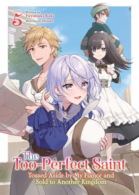 TOO-PERFECT SAINT TOSSED ASIDE BY MY FIANCÉ AND SOLD TO ANOTHER KINGDOM ( LIGHT NOVEL ) VOL. 05 TP