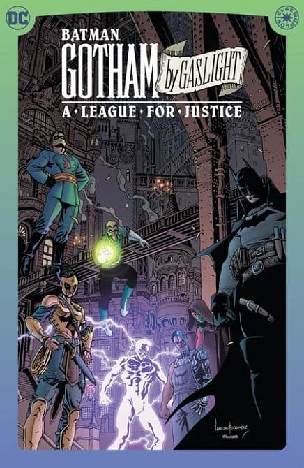 Cover Art for BATMAN GOTHAM BY GASLIGHT A LEAGUE FOR JUSTICE HC