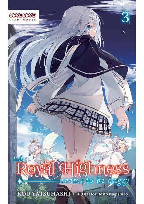 Cover Art for HER ROYAL HIGHNESS SEEMS TO BE ANGRY, VOLUME 03 ( LIGHT NOVEL ) TP