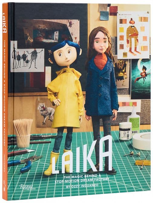 LAIKA THE MAGIC BEHIND A STOP-MOTION DREAM FACTORY HC