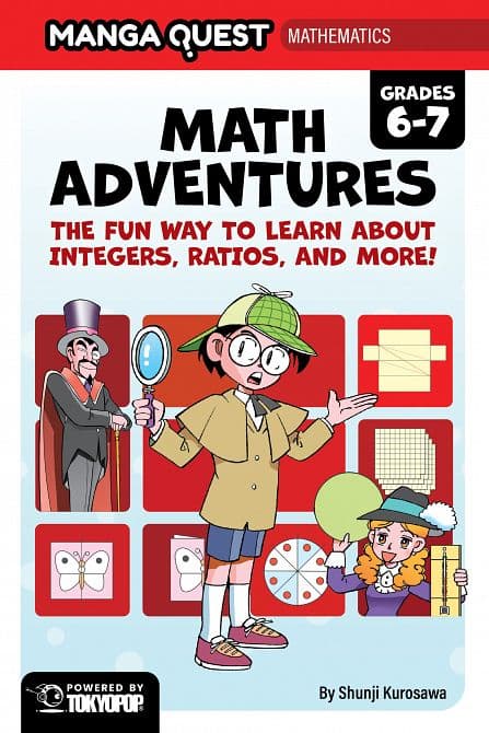 Cover Art for MANGA QUEST MATHEMATICS MATH ADVENTURES WITH INTEGERS, RATIOS, AND MORE! HC