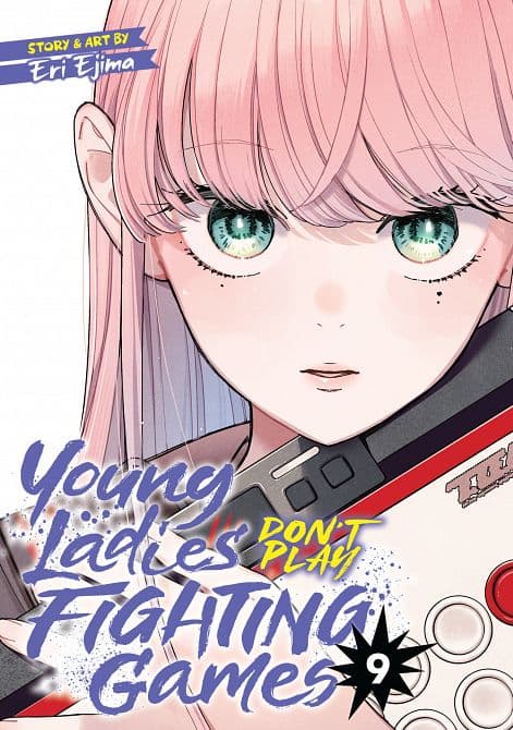 Cover Art for YOUNG LADIES DON'T PLAY FIGHTING GAMES VOL. 09 TP