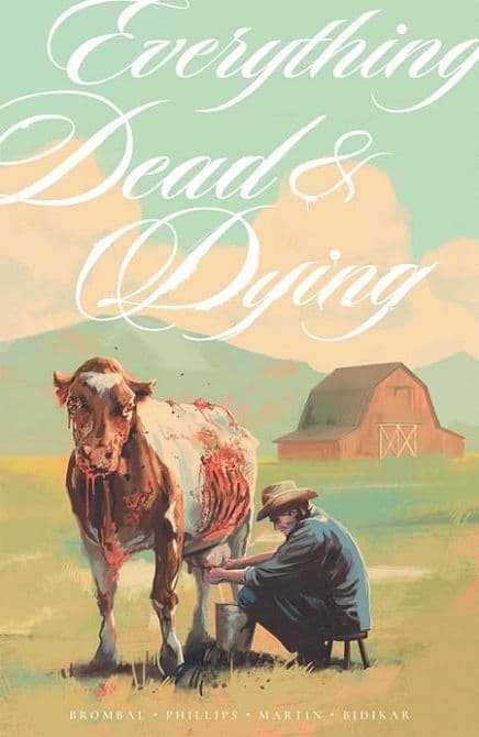 Cover Art for EVERYTHING DEAD & DYING TP