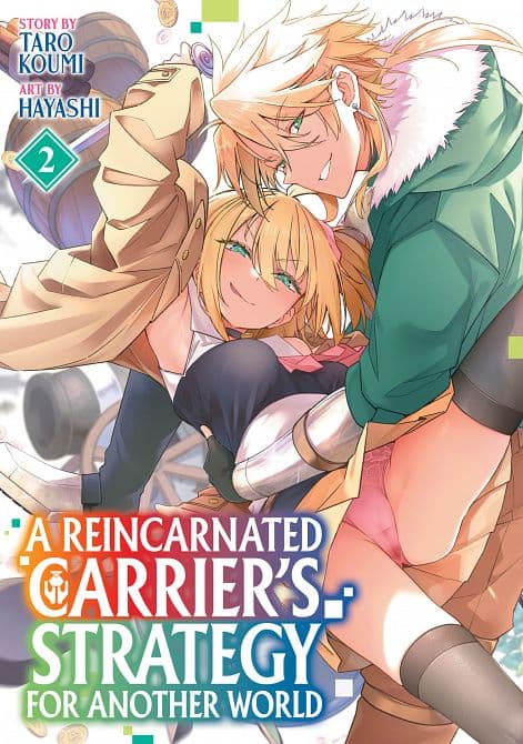 A REINCARNATED CARRIER'S STRATEGY FOR ANOTHER WORLD VOL. 02 TP