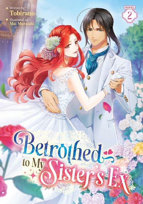 BETROTHED TO MY SISTER'S EX ( LIGHT NOVEL ) VOL. 02 TP