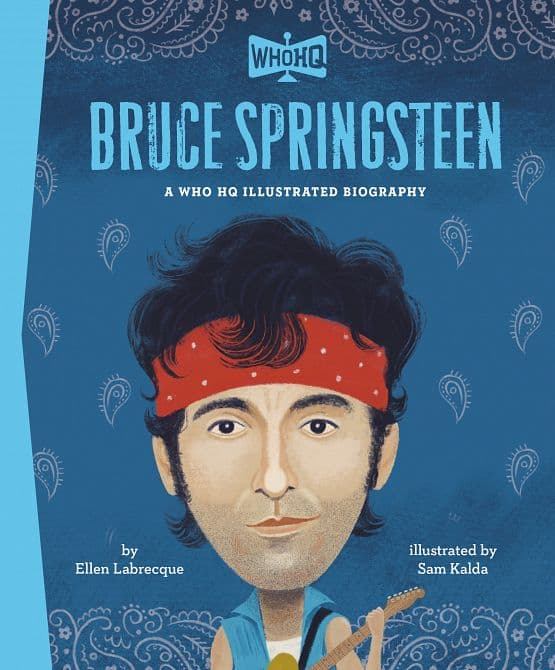 Cover Art for BRUCE SPRINGSTEEN A WHO HQ ILLUSTRATED BIOGRAPHY HC